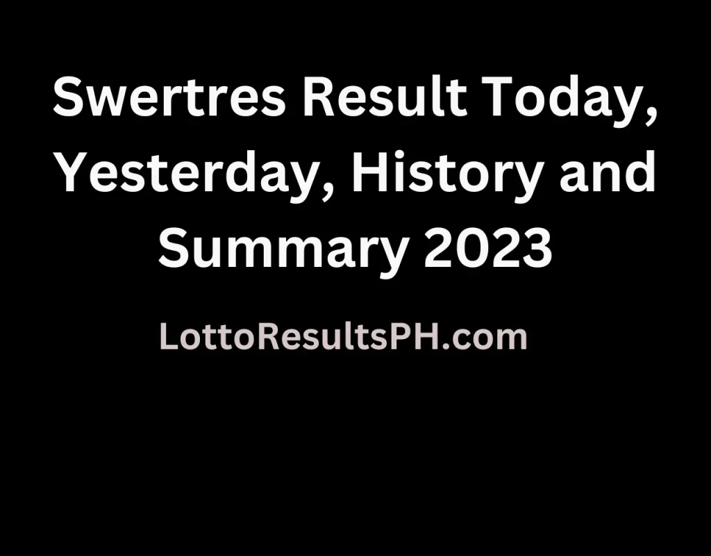 Swertres Result Today, History And Summary 2024